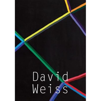 David Weiss: Works, 1968-1979, David Weiss (Artist)